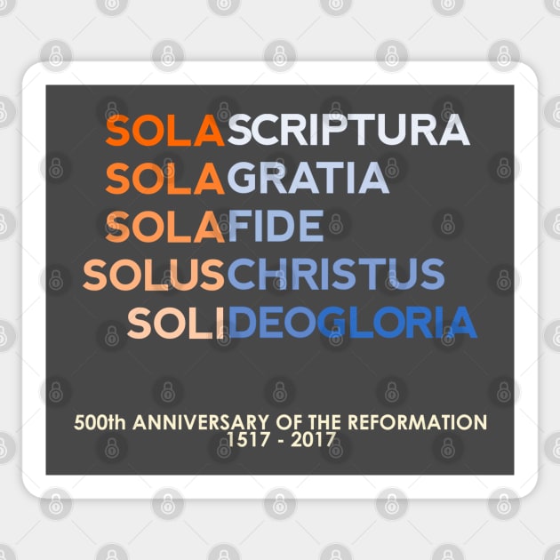 Five Solas of the Reformation (with 500th anniversary tag) Sticker by SeeScotty